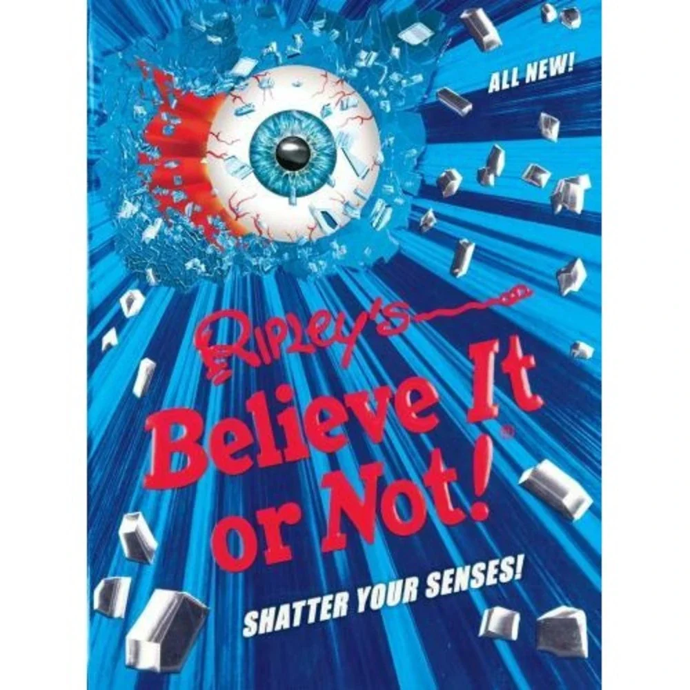 Annual Ser.: Ripley's Believe It or Not! Shatter Your Senses! by Ripleys Believe